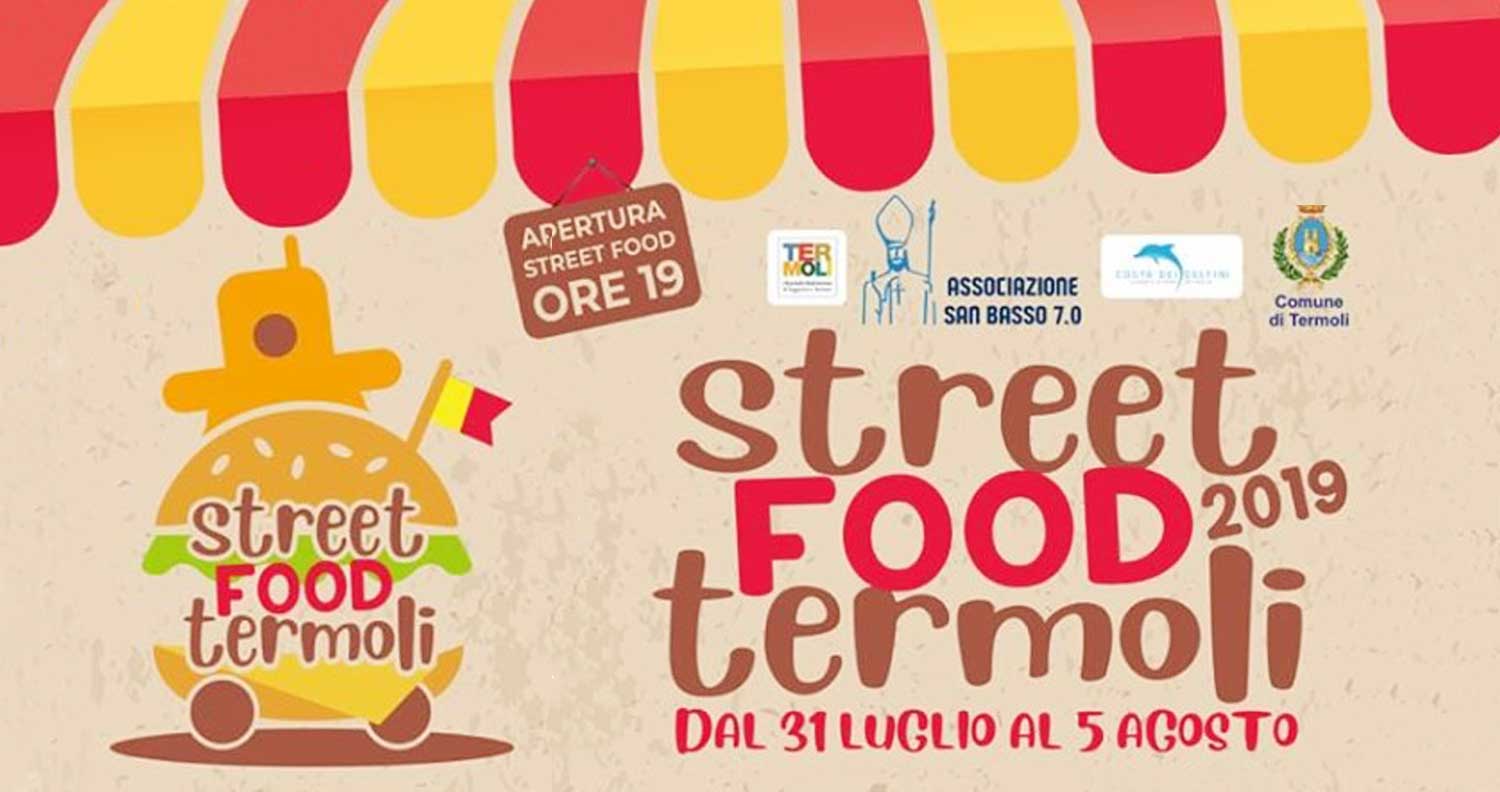 Dal 31 luglio al 5 agosto 2019 torna Street Food Termoli durante la Festività di San Basso